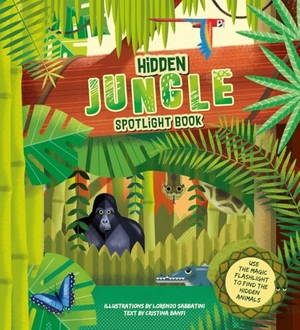 Banfi, Cristina. Hidden Jungle - Spotlight Book. White Star Publishers, 2022.