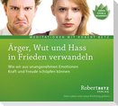 Ärger, Wut und Hass in Frieden verwandeln - Meditations-CD
