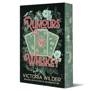 Wilder, Victoria. Rumours and Whiskey - Limited sprayed edges edition. Simon & Schuster UK Ltd, 2026.
