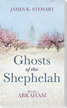 Ghosts of the Shephelah, Book 1