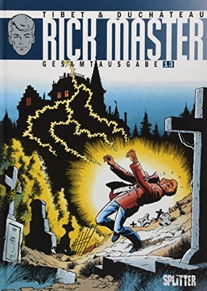 Duchâteau, André-Paul. Rick Master Gesamtausgabe. Band 13. Splitter Verlag, 2018.