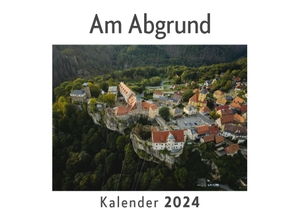 Müller, Anna. Am Abgrund (Wandkalender 2024, Kalender DIN A4 quer, Monatskalender im Querformat mit Kalendarium, Das perfekte Geschenk). 27amigos, 2023.