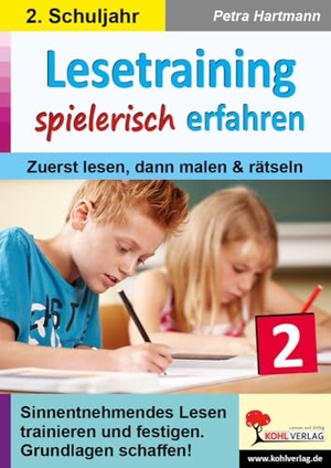 Hartmann, Petra. Lesetraining spielerisch erfahren / Klasse 2 - Zuerst lesen, dann malen & rätseln. Kohl Verlag, 2024.
