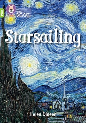 Dineen, Helen. Starsailing - Band 11+/Lime Plus. HarperCollins Publishers, 2025.