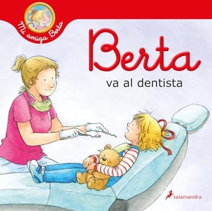 Schneider, Liane. Berta Va Al Dentista / Berta Goes to the Dentist. Prh Grupo Editorial, 2021.