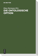 Die ontologische Option