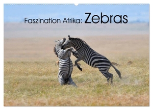 Weiss, Elmar. Faszination Afrika: Zebras (Wandkalender 2024 DIN A2 quer), CALVENDO Monatskalender - Wie kein anders Tier vekörpern die Zebras die Tierwelt Afrikas. Calvendo, 2023.