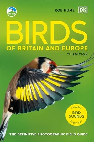 Hume, Rob. RSPB Birds of Britain and Europe - The Definitive Photographic Field Guide. Dorling Kindersley Ltd., 2026.