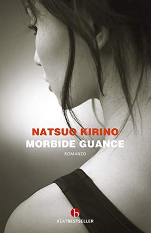 Kirino, Natsuo. Morbide guance. , 2021.