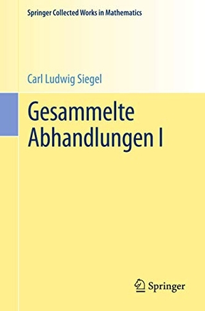 Siegel, Carl Ludwig. Gesammelte Abhandlungen I. Springer Berlin Heidelberg, 2015.
