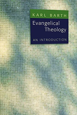 Barth, Karl. Evangelical Theology - An Introduction. William B. Eerdmans Publishing Company, 1979.