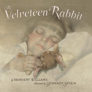 Williams, Margery. The Velveteen Rabbit - Or How Toys Became Real. Amazon Publishing, 2025.
