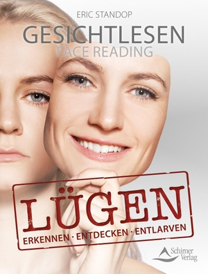 Standop, Eric. Lügen - erkennen, entdecken, entlarven. Schirner Verlag, 2014.