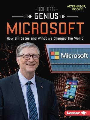 Goldstein, Margaret J. The Genius of Microsoft - How Bill Gates and Windows Changed the World. Lerner Publishing Group, 2022.