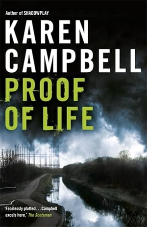 Campbell, Karen. Proof of Life. Hodder & Stoughton, 2012.