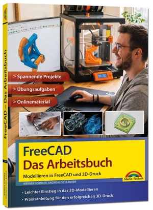 Sommer, Werner / Andreas Schlenker. FreeCAD - Das Arbeitsbuch: Modellieren in FreeCAD und Ausdruck auf dem 3D-Drucker - - Übungsaufgaben - Spannende Projekte und Onlinematerial - Qualitativ hoher 3D-Druck. Markt+Technik Verlag, 2026.