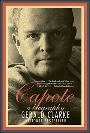 Clarke, Gerald. Capote - A Biography. Simon & Schuster, 2010.