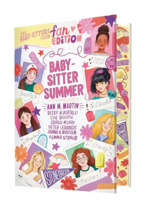 Martin, Ann M / Albertalli, Becky et al. The Baby-Sitters Club Fan Edition: Baby-Sitter Summer. Scholastic Inc., 2026.