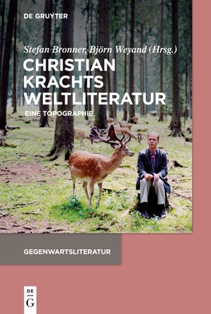 Bronner, Stefan / Björn Weyand (Hrsg.). Christian Krachts Weltliteratur - Eine Topographie. De Gruyter, 2024.