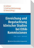 Einreichung und Begutachtung klinischer Studien bei Ethik-Kommissionen