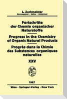 Progress in the Chemistry of Organic Natural Products / Fortschritte der Chemie Organischer Naturstoffe / Progrès dans la Chimie des Substances Organiques Naturelles