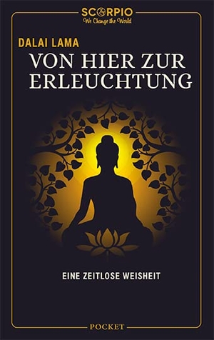 Lama, Dalai. Von Hier zur Erleuchtung. Scorpio Verlag, 2021.