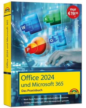 Gieseke, Wolfram. Office 2024 und Microsoft 365 - Das Praxishandbuch - - Word, Excel, PowerPoint und Outlook effizient nutzen, auch für Microsoft 365. Markt+Technik Verlag, 2025.