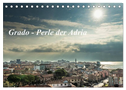 Grado - Perle der Adria (Tischkalender 2024 DIN A5 quer), CALVENDO Monatskalender