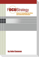 Focustrategy Vol. II