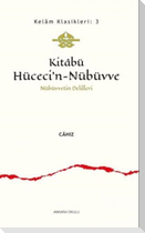 Kitabü Hücecin-Nübüvve - Nübüvvetin Delilleri