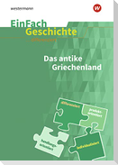 Das antike Griechenland. EinFach Geschichte ... differenziert