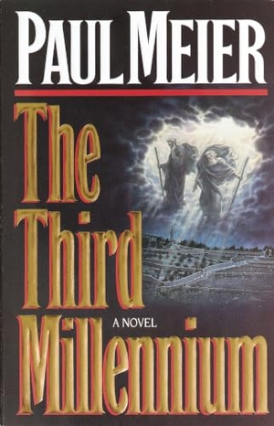 Meier, Paul. The Third Millenium - The Classic Christian Fiction Bestseller. Thomas Nelson, 1993.
