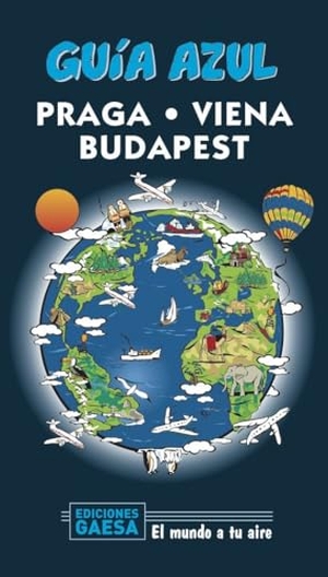 Ledrado Villafuertes, Paloma / Paloma Ledrado. Praga, Viena y Budapest. GUÍAS AZULES DE ESPAÑA, S.A., 2020.