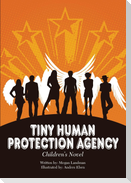 Tiny Human Protection Agency