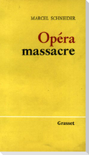 Opéra-massacre