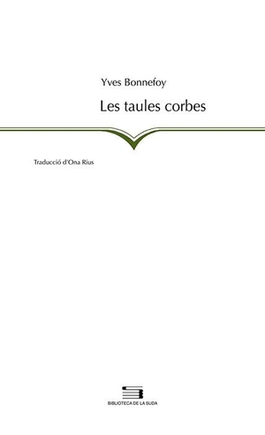 Bonnefoy, Yves. Les taules corbes. Pagès Editors, S.L., 2006.