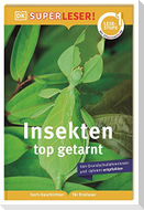 SUPERLESER! Insekten, top getarnt
