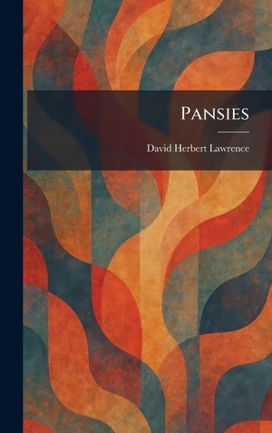 Lawrence, David Herbert. Pansies. Legare Street Press, 2026.