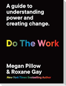 Do the Work