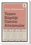 Yasam Bilgeligi Üzerine Aforizmalar