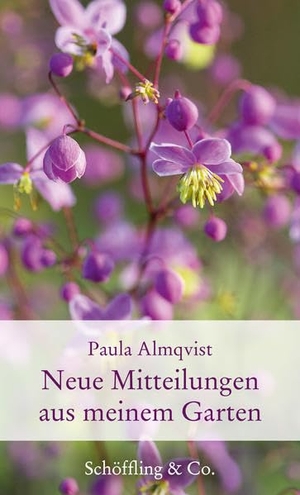 Almqvist, Paula. Neue Mitteilungen aus meinem Garten. Schoeffling + Co., 2019.
