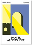 Daniel | Arbeitsheft (Die Bibel erklärt)