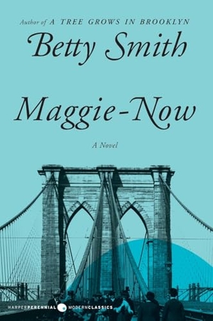 Smith, Betty. Maggie-Now. HarperCollins, 2024.