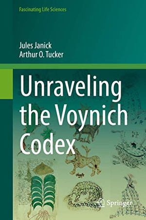 Tucker, Arthur O. / Jules Janick. Unraveling the Voynich Codex. Springer International Publishing, 2018.