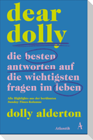 Dear Dolly. Die besten Antworten auf die wichtigsten Fragen im Leben