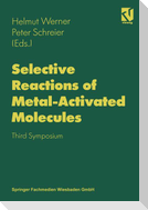 Selective Reactions of Metal-Activated Molecules