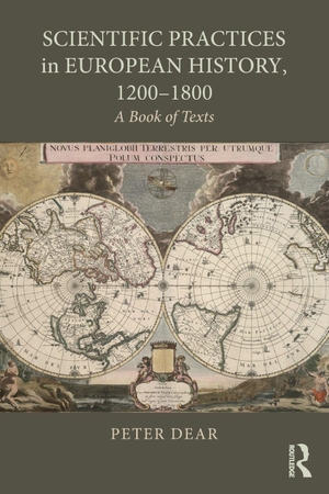 Dear, Peter. Scientific Practices in European History, 1200-1800 - A Book of Texts. Taylor & Francis Ltd, 2017.