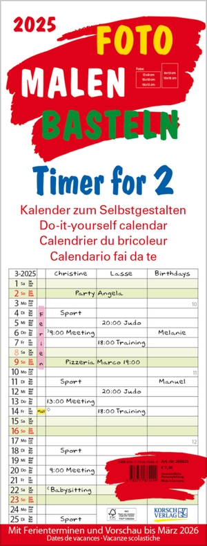 Korsch, Verlag (Hrsg.). Foto-Malen-Basteln Timer for 2 2025 - Familienplaner mit 3 Spalten als Fotokalender zum Selbstgestalten. Familienkalender mit Ferienterminen und festem Bastelpapier.. Korsch Verlag GmbH, 2024.