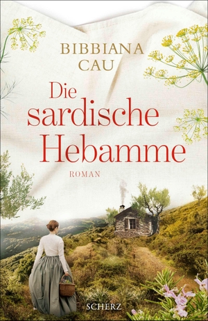 Cau, Bibbiana. Die sardische Hebamme - Roman. FISCHER Scherz, 2026.