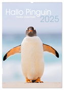 Hallo Pinguin (Wandkalender 2025 DIN A2 hoch), CALVENDO Monatskalender